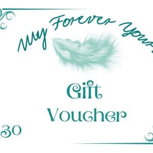 My Forever Yours - £30 Gift Certificate